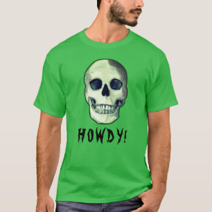 HOWDY! Skull gothic creepy funny dark humour T-Shirt