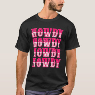 Howdy Southern Western Country Girl Rodeo Cowgir T-Shirt