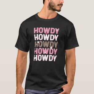 Howdy Southern Western Girl Country Rodeo Cowgirl  T-Shirt