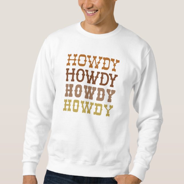 Howdy Sweatshirt (Front)
