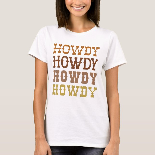 Howdy T-Shirt (Front)