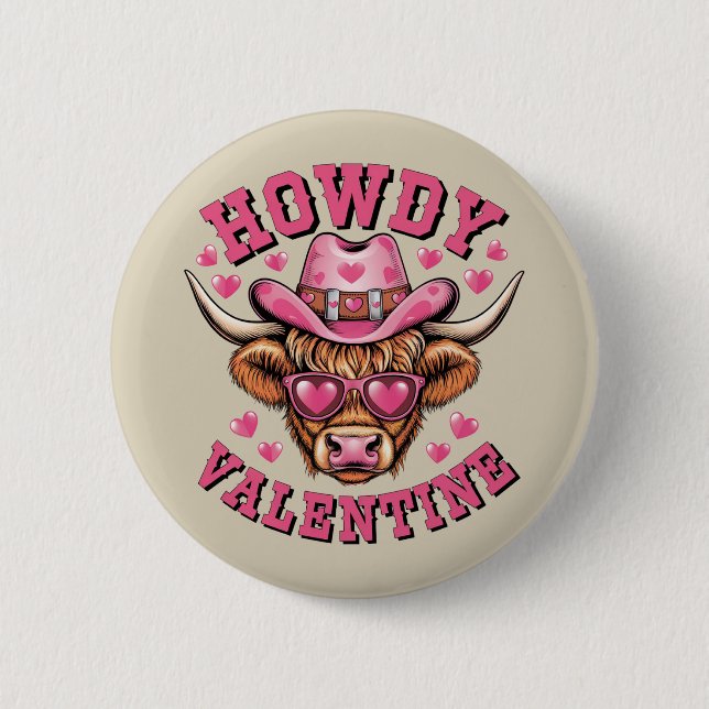 Howdy Valentine Cow Valentines Da&y Coquette Love  2 Inch Round Button (Front)