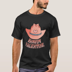 Howdy Valentine Cowgirl Hat Vintage Western Valent T-Shirt