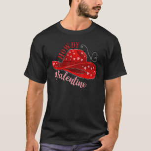 Howdy Valentine Xoxo Western Cow Hat Valentine's D T-Shirt