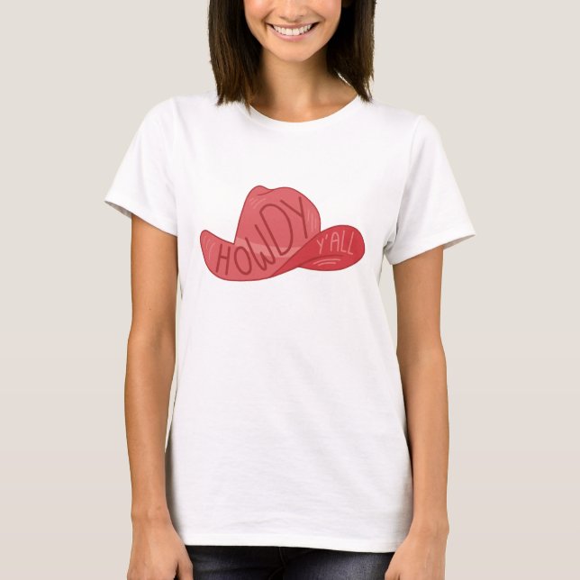 Howdy Y'all Cowboy/Cowgirl Hat Pink Artwork T-Shirt (Front)