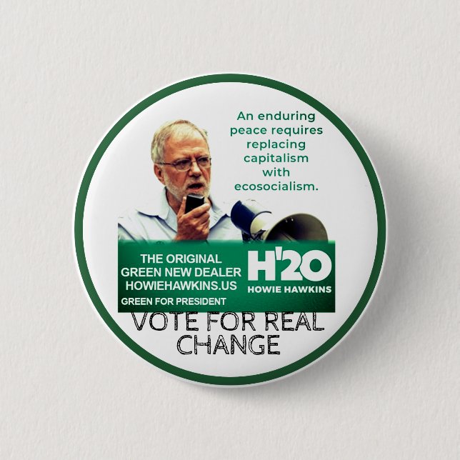 Howie Hawkins for President 2020 2 Inch Round Button (Front)