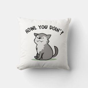 Howl You Doin Funny Baby Wolf Pun Throw Pillow