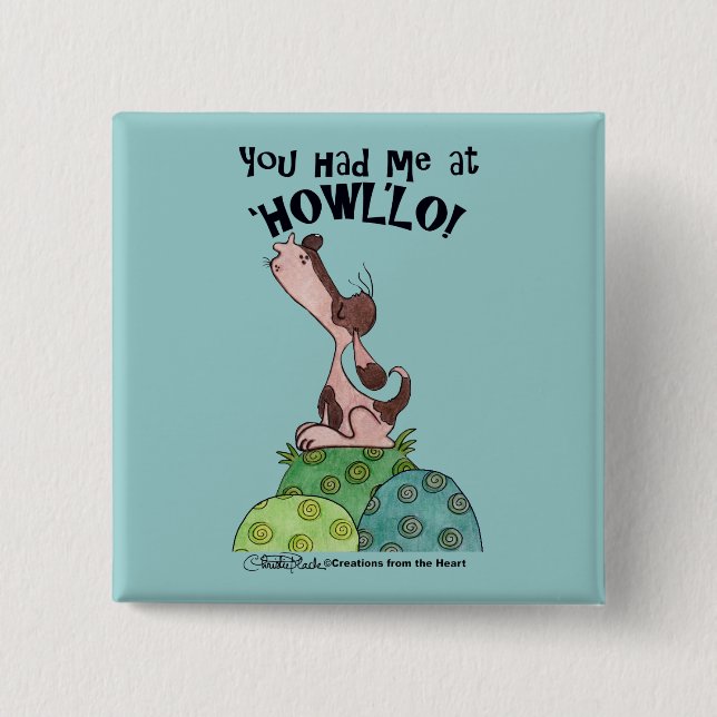 Howler Dog 2 Inch Square Button (Front)
