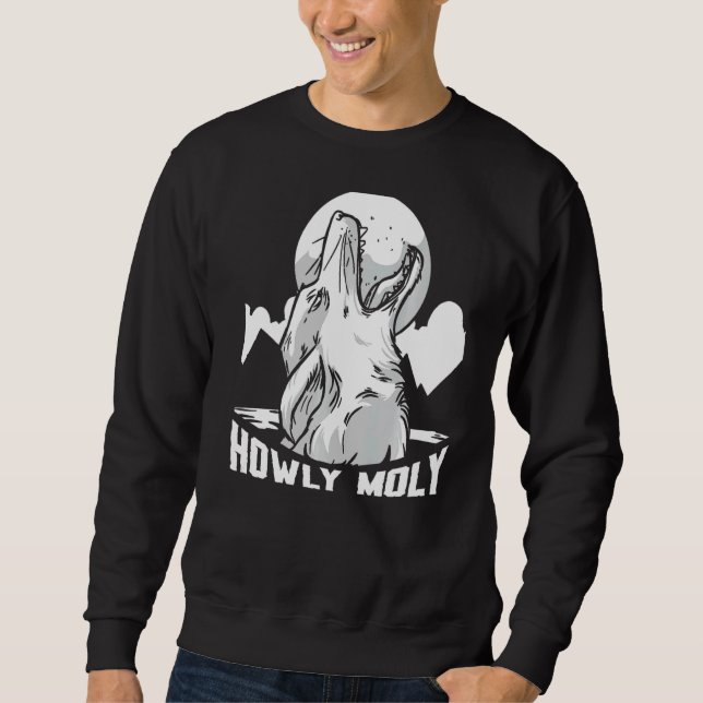 Howly Moly Coyote Hunting Trapping Trapper   Sweatshirt (Front)