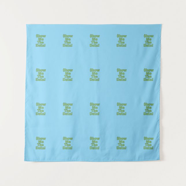 $howMeTheData! Tapestry (Front)