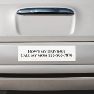How's my Driving Call my Mom Dad Custom Bumper Sticker