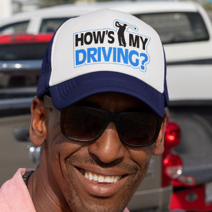 How's My Driving Golf Pun Trucker Hat