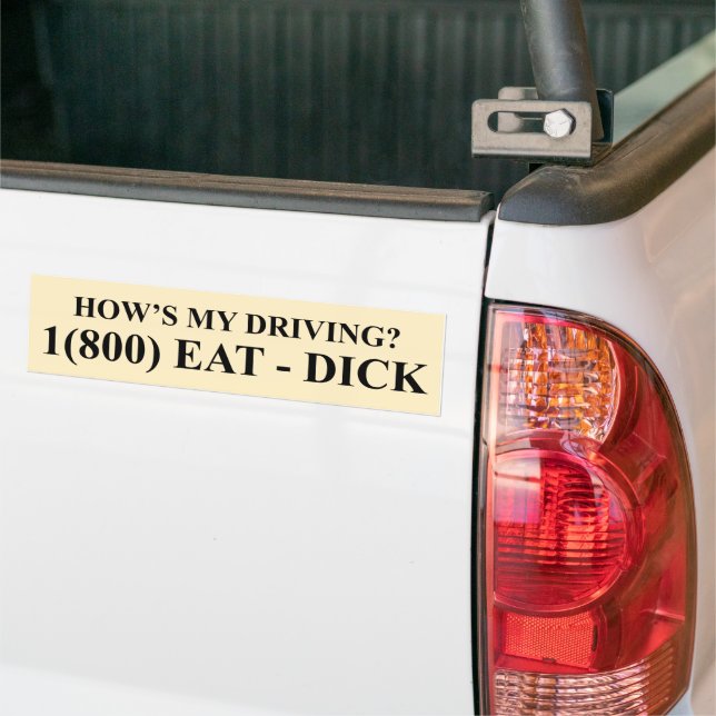 How's my Driving? (Sticker) Bumper Sticker (On Truck)