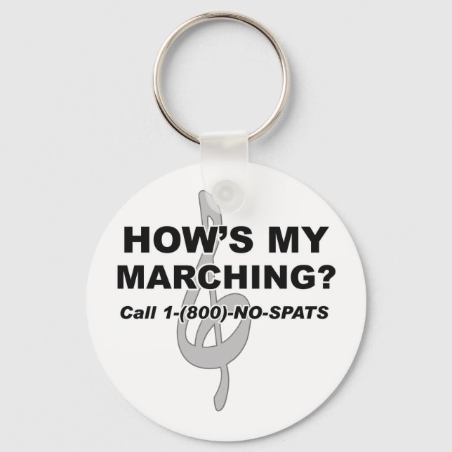 Hows My Marching Keychain (Front)