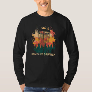 Howu2019s My Driving Disc Golf Pun Golfer Joke Co T-Shirt