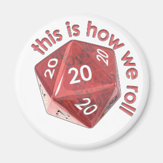 HowWeRoll20s Magnet