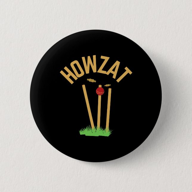 Howzat Cricket Fan Wicked Bowled Gift Tsman Bowler 2 Inch Round Button (Front)