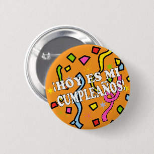Hoy es mi cumpleaños Birhday in Spanish 2 Inch Round Button