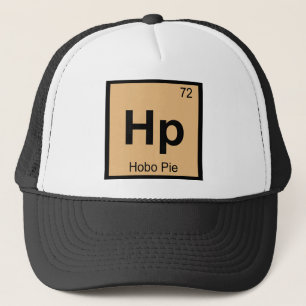 Hp - Hobo Pie Chemistry Periodic Table Symbol Trucker Hat
