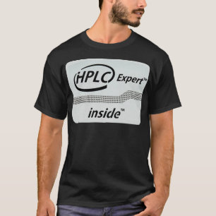 HPLC Expert inside 2 T-Shirt