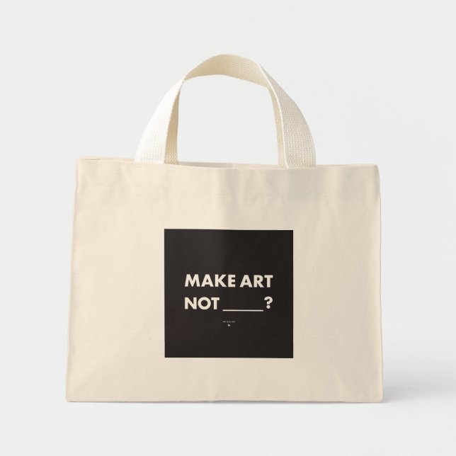 HPP MAKE ART NOT _____? Small Tote (Front)
