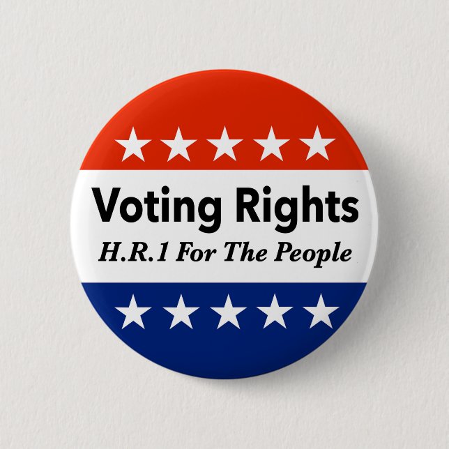 HR1 Voting Rights For The People Act 2 Inch Round Button (Front)