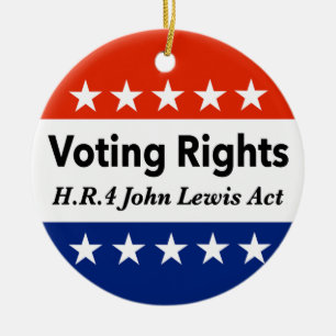 HR4 John Lewis Voting Rights Act Ceramic Ornament