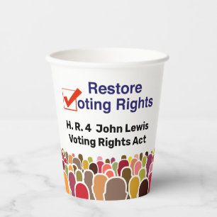 HR4 John Lewis Voting Rights Act Paper Cups