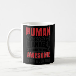 Hr Hu Resources Ager Recruiter Coffee Mug