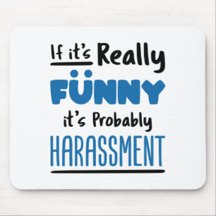 HR Human Resources If It's Really Funny Mouse Pad