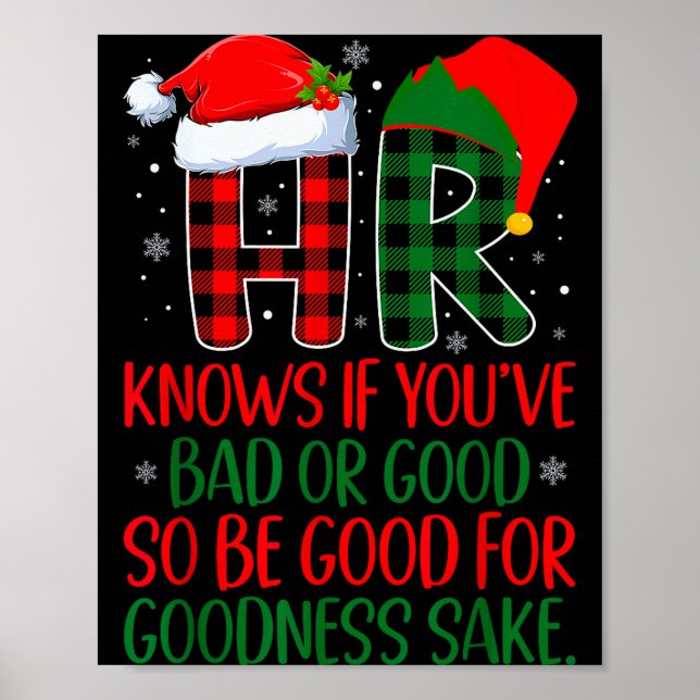 Hr Knows If You've Been Bad Or Good Funny Christma Poster (Front)