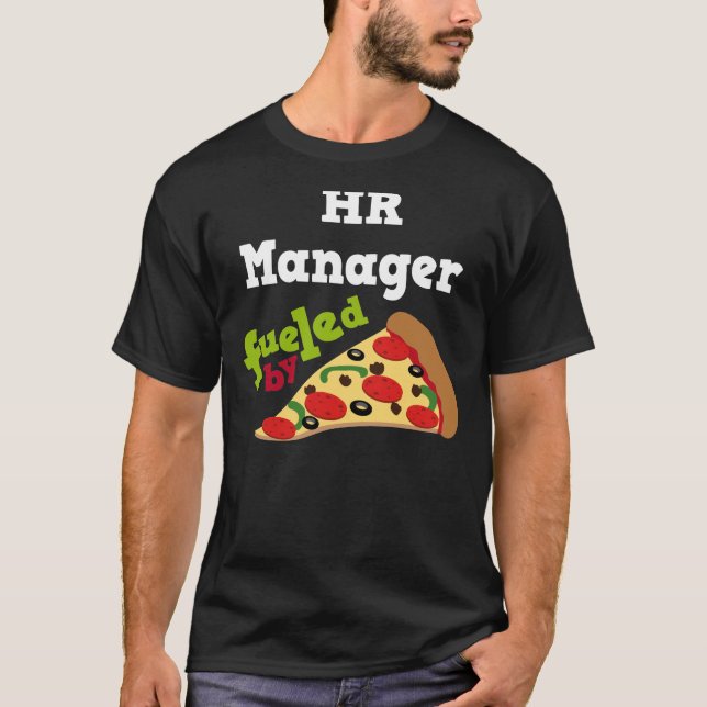 Hr Manager (Funny) Pizza T Shirt (Front)