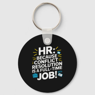 Hr Manager Human Resource Employee Workplace Drama Keychain