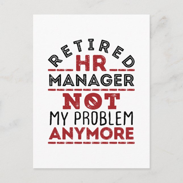 HR Manager Not My Problem Anymore Postcard (Front)