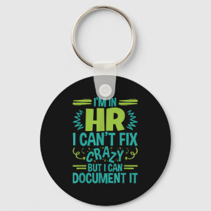 Hr Manager Professional In Hr Can't Fix Crazy Doen Keychain