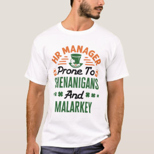 HR Manager St Patricks Day Shenanigans Malarkey T-Shirt
