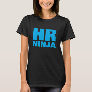 HR Ninja   Funny HR T-Shirt
