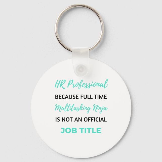 HR Professional Because Full Time Multitasking 2 Keychain (Front)