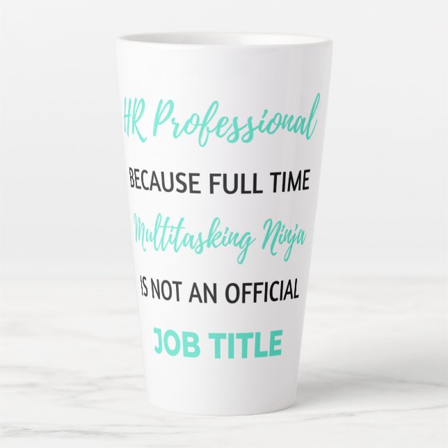HR Professional Because Full Time Multitasking 2 Latte Mug (Front)