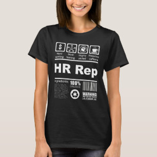 HR Rep Nutritional Facts For HR Representatives T-Shirt