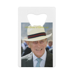 HRH Duke of Edinburgh - Prince Philip Credit Card Bottle Opener