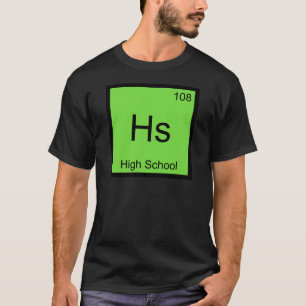 Hs - Symbole d'élément de chimie du lycée T-shirt