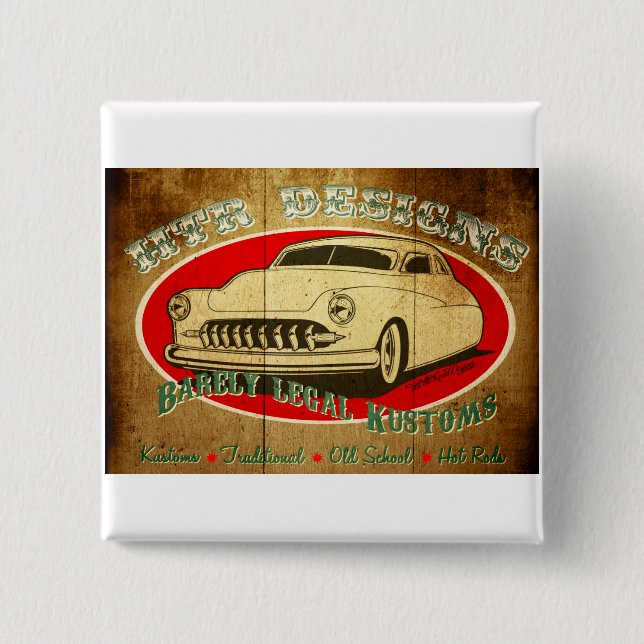 HTR Designs Barely Legal Kustoms Garage 2 Inch Square Button (Front)