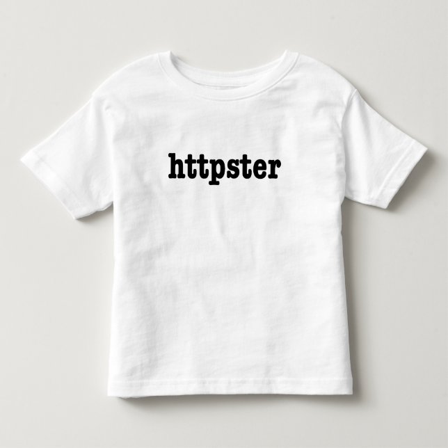 httpster toddler t-shirt (Front)