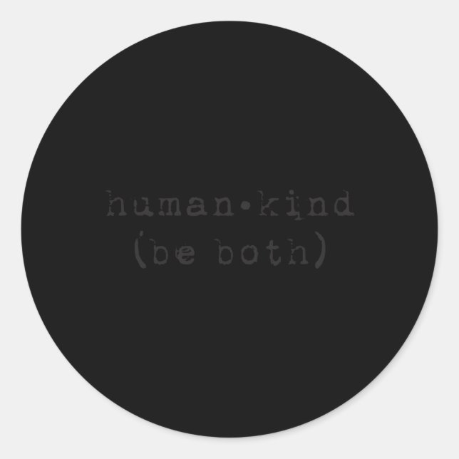 Hu Kind Be Both Anti Bullying Hukind Classic Round Sticker (Front)