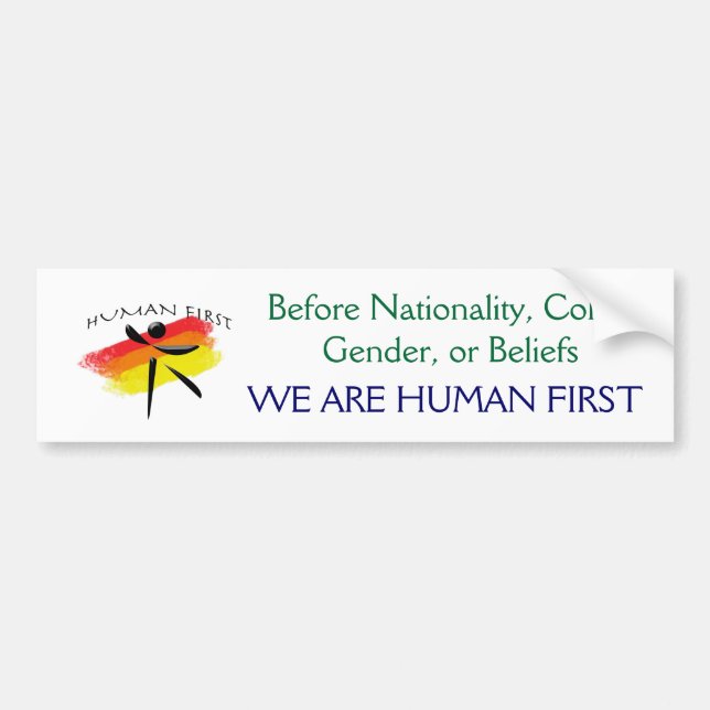 huamn, Before Nationality, Colour, Gender, or Bumper Sticker (Front)