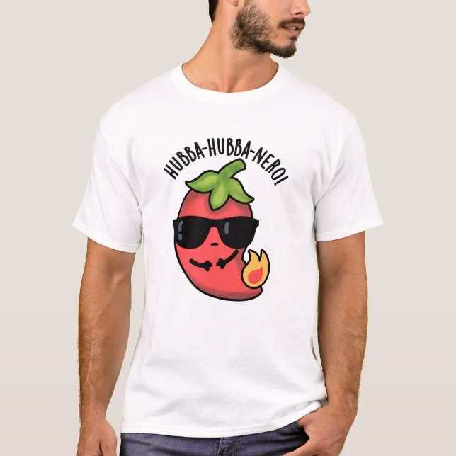 Hubba-hubba-nero Funny Habanero Pun  T-Shirt (Front)