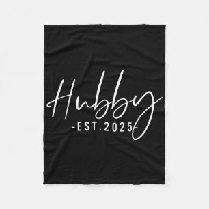 Hubby Est 2025 Just Married Honeymoon Husband Wedd Fleece Blanket