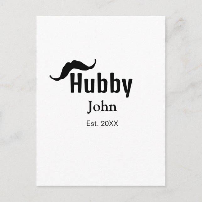 Hubby husband add name date year moustache simple  postcard (Front)