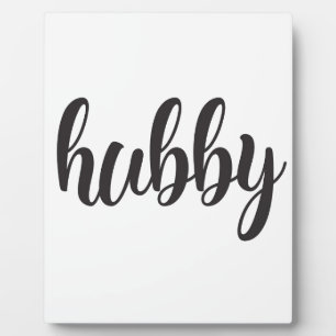 Hubby Plaque